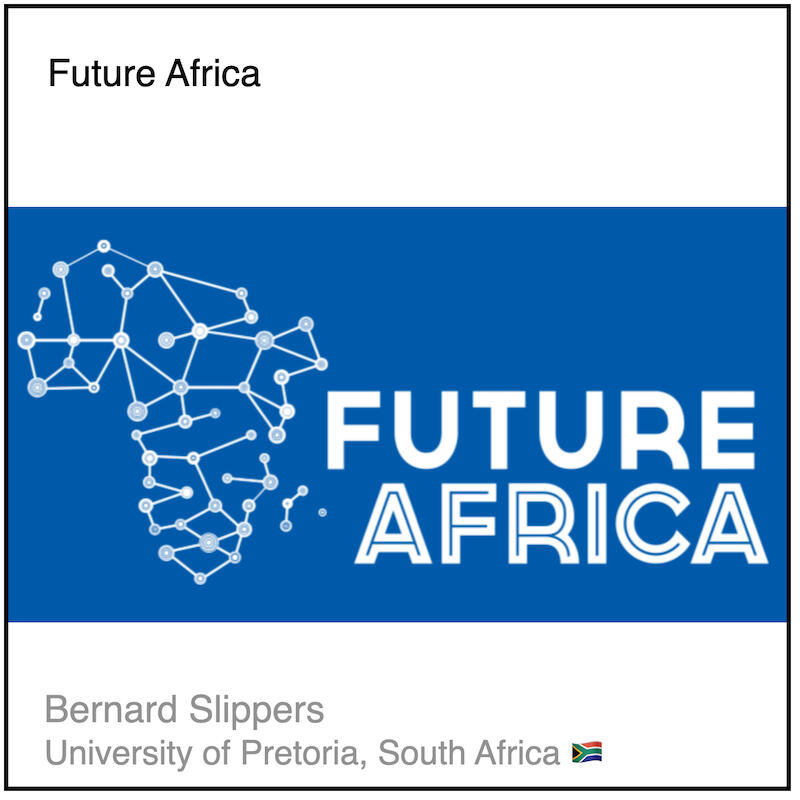 Download PDF: Future Africa by Bernard Slippers (University of Pretoria, South Africa).
