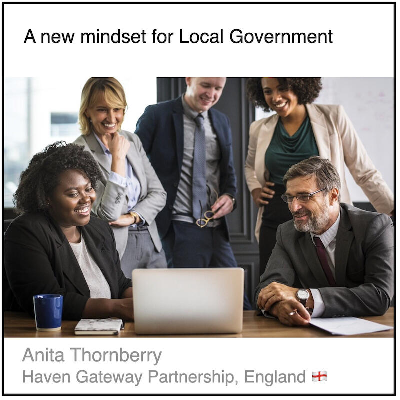 Download PDF: A new mindset for local government by Anita Thornberry (Haven Gateway Partnership, England)